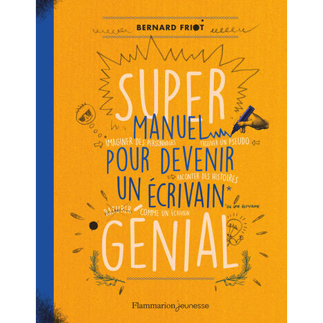 SUPER MANUEL POUR DEVENIR UN ECRIVAIN GENIAL