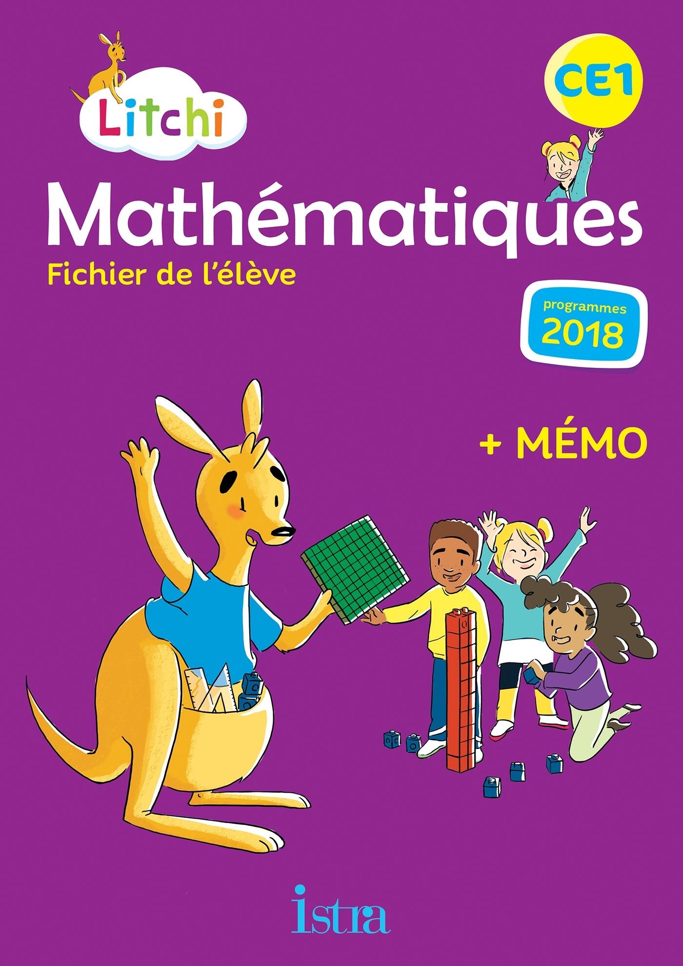 LITCHI MATHEMATIQUES CE1 - FICHIER ELEVE - ED. 2019